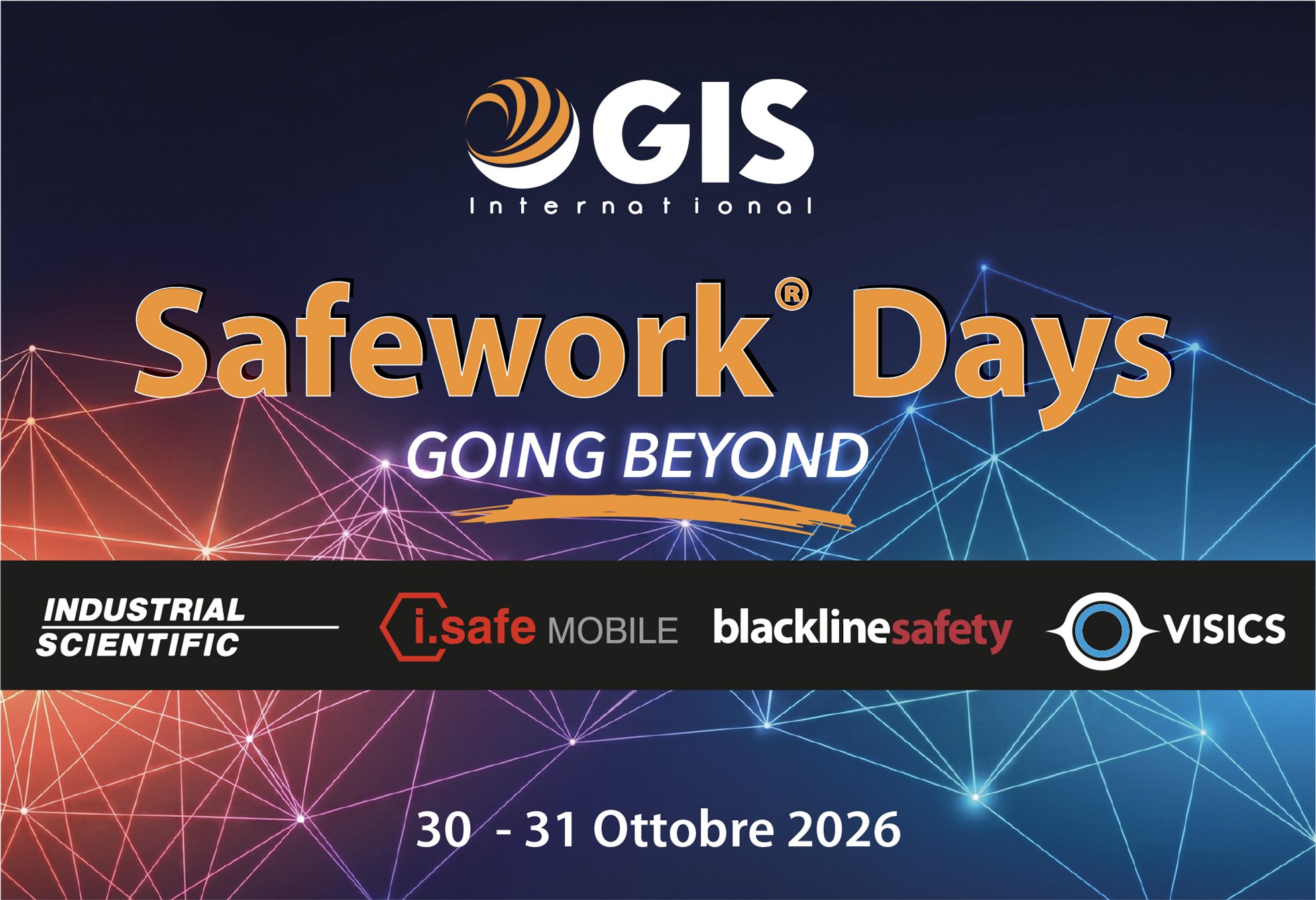 Key visual di SafeWork Days 2026 Going Beyond, 30-31 ottobre 2026, con i loghi dei partner Industrial Scientific, i.safe MOBILE, Blackline Safety e VISICS